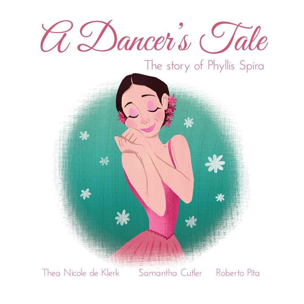 Cover of A Dancer's Tale: The Story of Phyllis Spira