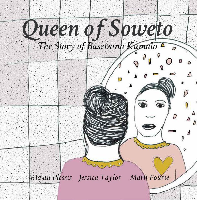 Cover of Queen of Soweto: The Story of Basetsana Kumalo
