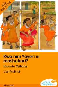 Kwa nini Yayeri ni mashuhuri?
