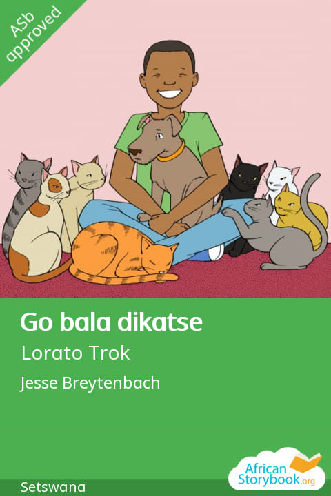 Cover of Go bala dikatse, a Setswana picture book